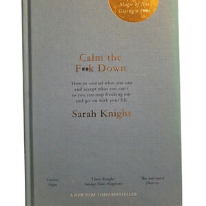 Book: Calm the F**k Down, by Sarah Knight